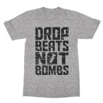Drop beats not bombs
